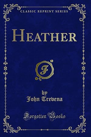 Seller image for Heather (Classic Reprint) for sale by Forgotten Books