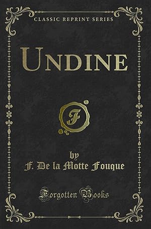 Imagen del vendedor de Undine (Classic Reprint) a la venta por Forgotten Books