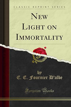 Imagen del vendedor de New Light on Immortality (Classic Reprint) a la venta por Forgotten Books