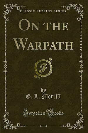 Seller image for On the Warpath (Classic Reprint) for sale by Forgotten Books