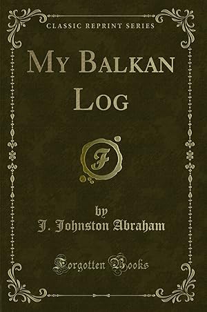 Seller image for My Balkan Log (Classic Reprint) for sale by Forgotten Books