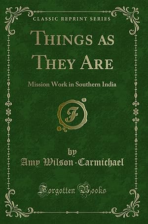 Image du vendeur pour Things as They Are: Mission Work in Southern India (Classic Reprint) mis en vente par Forgotten Books