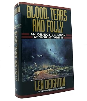 Seller image for BLOOD, TEARS AND FOLLY An Objective Look At World War II for sale by Rare Book Cellar