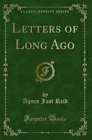 Image du vendeur pour Letters of Long Ago (Classic Reprint) mis en vente par Forgotten Books