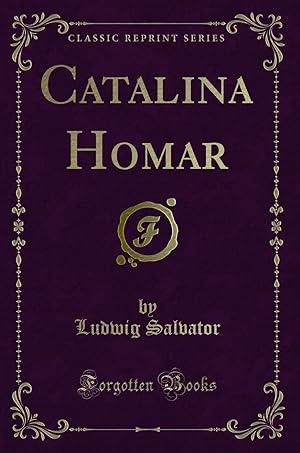 Seller image for Catalina Homar (Classic Reprint) for sale by Forgotten Books