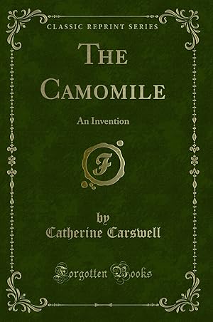 Imagen del vendedor de The Camomile: An Invention (Classic Reprint) a la venta por Forgotten Books