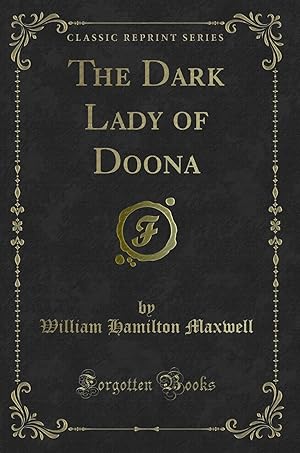 Image du vendeur pour The Dark Lady of Doona (Classic Reprint) mis en vente par Forgotten Books