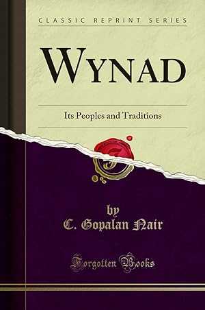 Imagen del vendedor de Wynad: Its Peoples and Traditions (Classic Reprint) a la venta por Forgotten Books