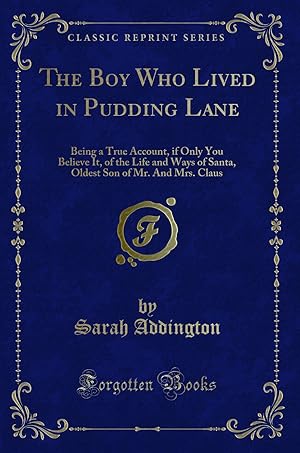 Immagine del venditore per The Boy Who Lived in Pudding Lane (Classic Reprint) venduto da Forgotten Books