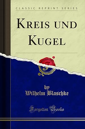 Image du vendeur pour Kreis und Kugel (Classic Reprint) mis en vente par Forgotten Books