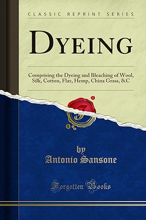 Imagen del vendedor de Dyeing (Classic Reprint) a la venta por Forgotten Books