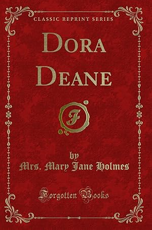 Imagen del vendedor de Dora Deane (Classic Reprint) a la venta por Forgotten Books