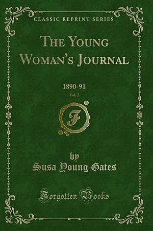 Seller image for The Young Woman's Journal, Vol. 2: 1890-91 (Classic Reprint) for sale by Forgotten Books