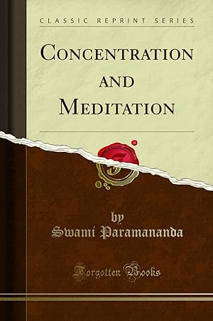 Seller image for Concentration and Meditation (Classic Reprint) for sale by Forgotten Books