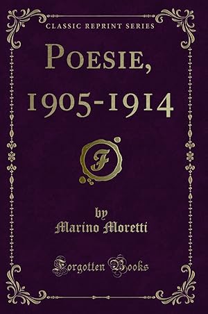 Seller image for Poesie, 1905-1914 (Classic Reprint) for sale by Forgotten Books