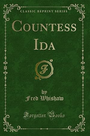 Bild des Verkufers fr Countess Ida (Classic Reprint) zum Verkauf von Forgotten Books