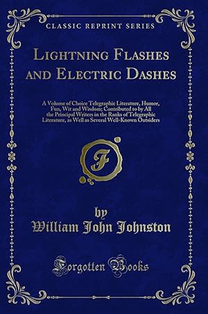 Bild des Verkufers fr Lightning Flashes and Electric Dashes (Classic Reprint) zum Verkauf von Forgotten Books