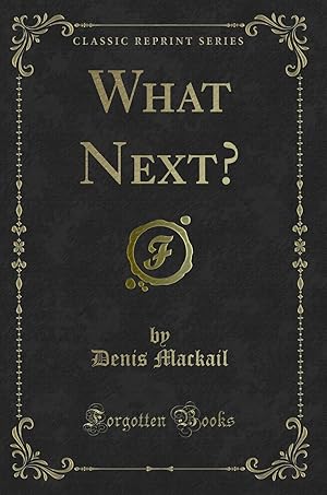 Imagen del vendedor de What Next? (Classic Reprint) a la venta por Forgotten Books