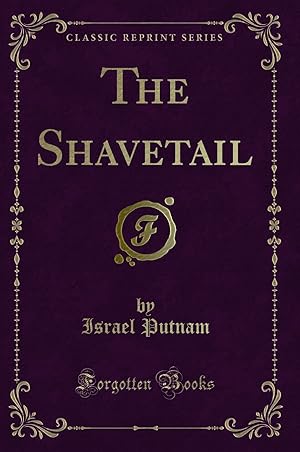 Seller image for The Shavetail (Classic Reprint) for sale by Forgotten Books