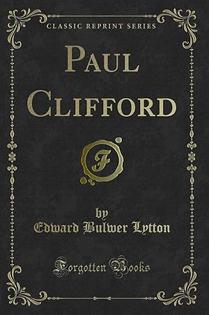 Seller image for Paul Clifford (Classic Reprint) for sale by Forgotten Books