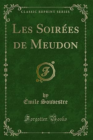 Imagen del vendedor de Les Soir es de Meudon (Classic Reprint) a la venta por Forgotten Books