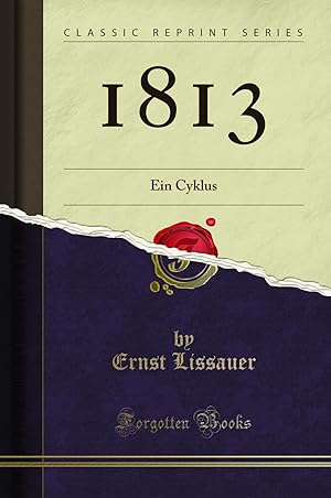 Image du vendeur pour 1813: Ein Cyklus (Classic Reprint) mis en vente par Forgotten Books