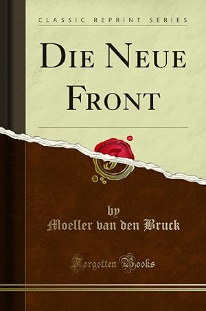 Seller image for Die Neue Front (Classic Reprint) for sale by Forgotten Books