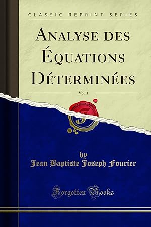 Bild des Verkufers fr Analyse des  quations D termin es, Vol. 1 (Classic Reprint) zum Verkauf von Forgotten Books
