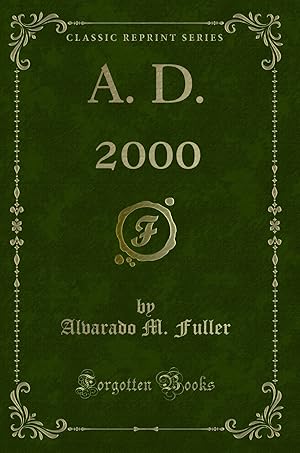 Seller image for A. D. 2000 (Classic Reprint) for sale by Forgotten Books