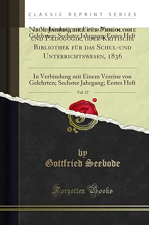 Imagen del vendedor de Neue Jahrbücher für Philologie und Pædogogik, oder Kritische Bibliothek für das a la venta por Forgotten Books