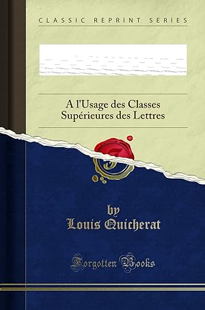 Seller image for Trait de Versification Latine:   l'Usage des Classes Sup rieures des Lettres for sale by Forgotten Books