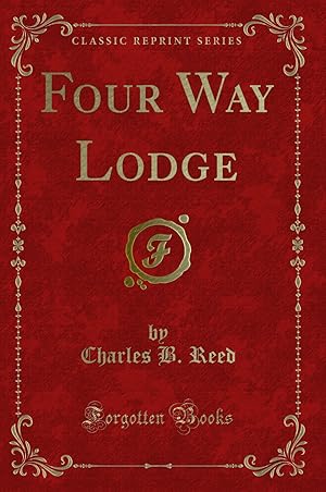 Imagen del vendedor de Four Way Lodge (Classic Reprint) a la venta por Forgotten Books