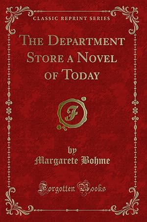 Seller image for The Department Store a Novel of Today (Classic Reprint) for sale by Forgotten Books