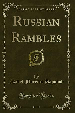 Bild des Verkufers fr Russian Rambles (Classic Reprint) zum Verkauf von Forgotten Books