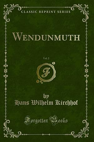 Imagen del vendedor de Wendunmuth, Vol. 2 (Classic Reprint) a la venta por Forgotten Books