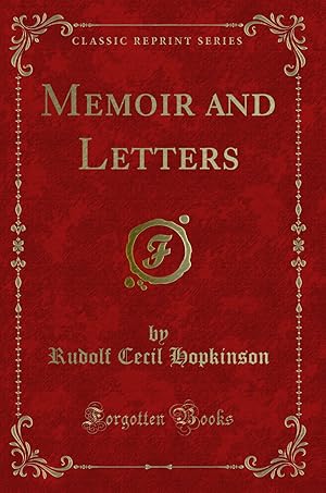 Bild des Verkufers fr Memoir and Letters (Classic Reprint) zum Verkauf von Forgotten Books