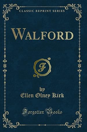 Imagen del vendedor de Walford (Classic Reprint) a la venta por Forgotten Books