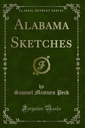 Imagen del vendedor de Alabama Sketches (Classic Reprint) a la venta por Forgotten Books