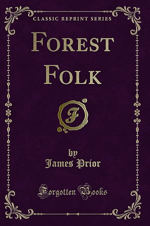 Imagen del vendedor de Forest Folk (Classic Reprint) a la venta por Forgotten Books