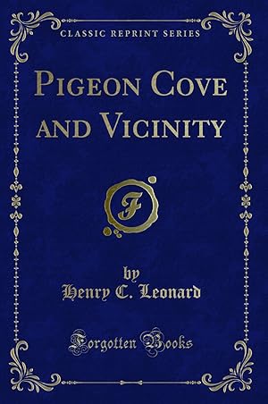 Seller image for Pigeon Cove and Vicinity (Classic Reprint) for sale by Forgotten Books