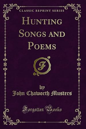 Bild des Verkufers fr Hunting Songs and Poems (Classic Reprint) zum Verkauf von Forgotten Books