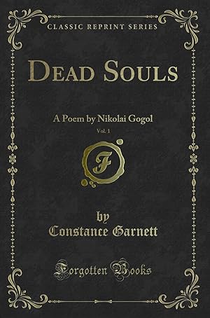 Seller image for Dead Souls, Vol. 1: A Poem (Classic Reprint) for sale by Forgotten Books