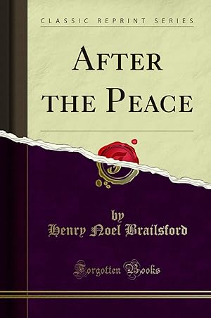 Seller image for After the Peace (Classic Reprint) for sale by Forgotten Books