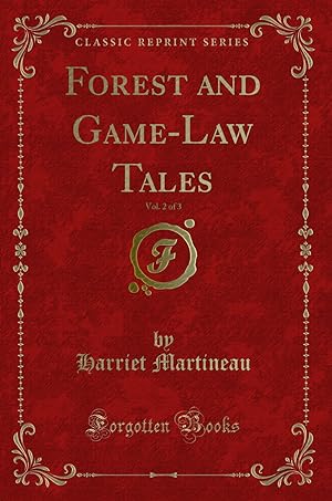 Seller image for Forest and Game-Law Tales, Vol. 2 of 3 (Classic Reprint) for sale by Forgotten Books