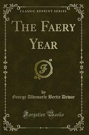 Image du vendeur pour The Faery Year (Classic Reprint) mis en vente par Forgotten Books