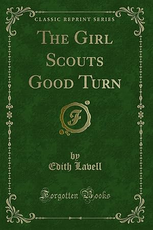 Seller image for The Girl Scouts Good Turn (Classic Reprint) for sale by Forgotten Books