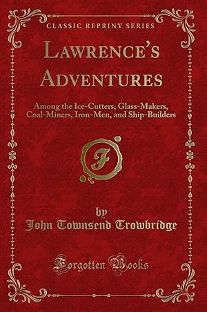 Immagine del venditore per Lawrence's Adventures (Classic Reprint) venduto da Forgotten Books