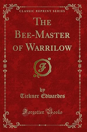 Seller image for The Bee-Master of Warrilow (Classic Reprint) for sale by Forgotten Books