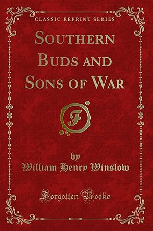 Imagen del vendedor de Southern Buds and Sons of War (Classic Reprint) a la venta por Forgotten Books