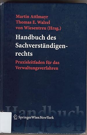 Imagen del vendedor de Handbuch des Sachverstndigenrechts Praxisleitfaden fr das Verwaltungsverfahren a la venta por avelibro OHG